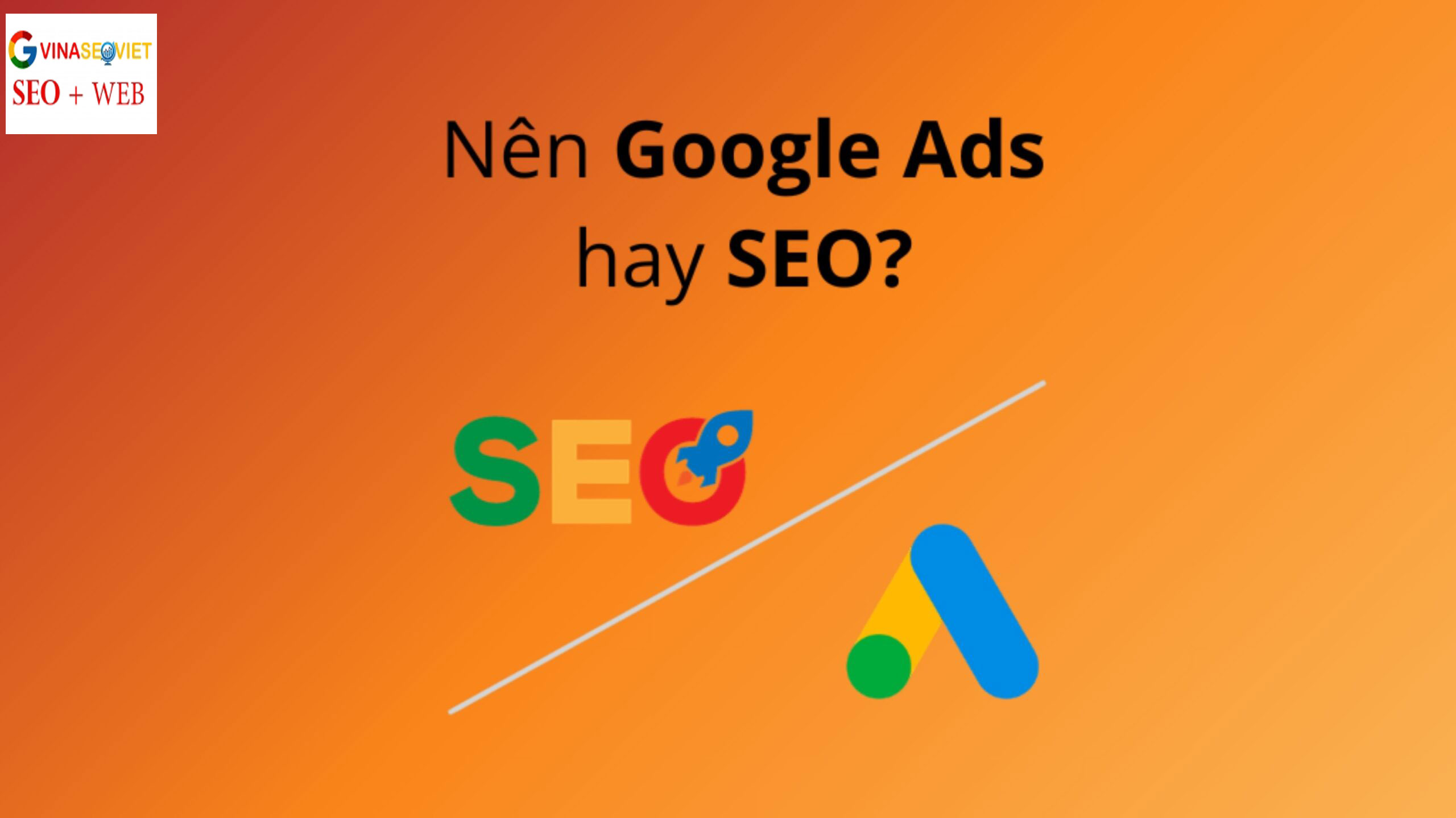 Google Ads hay SEO